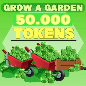 以下が含まれることがあります： 「GROW A GARDEN」と「50.000 TOKENS」のテキストが入ったイラスト。2つの赤い手押し車と木製のカートに緑色のトークンが詰まっています。背景は緑色のグラデーションです。