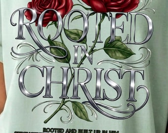 Rooted in Christ PNG • Christian Floral Scripture Art (Colossians 2:7) (Digital Download)