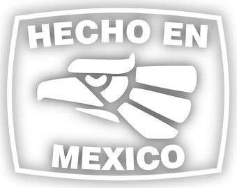 Hecho en Mexico White Shaped Vinyl Sticker Cut to Shape (Culture, Pegatina, Gift, Mexico)