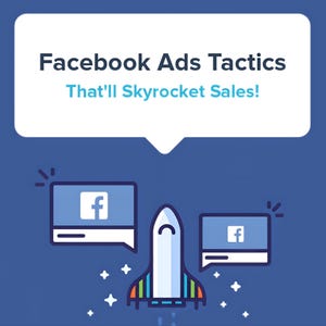 Puede incluir: Ilustración de un cohete despegando sobre un fondo azul. El cohete es blanco con rayas arcoíris y una cara sonriente. Dos burbujas de diálogo con el logotipo de Facebook flotan detrás del cohete. El texto en la burbuja de diálogo en la parte superior dice "Facebook Ads Tactics That'll Skyrocket Sales!"