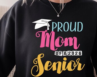 Personalized Proud Mom Class of 2026 Graduation Sweatshirt, T-Shirt, Hoodie
