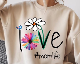 Love Mom Life Sweatshirt, Love Mama Mimi Grandma Flower Shirt, Mother's Day Christmas Gifts