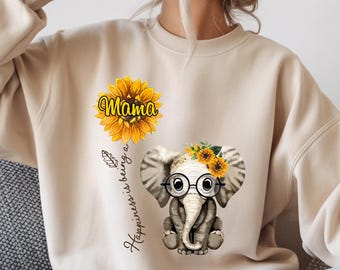 Happiness being a Mama Sweatshirt, Mama Loved Sunflower Elephant, Mother's Day Christmas Gifts