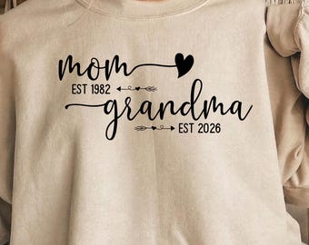 Personalized Mom to Grandma Sweatshirt , Grandma Sweater, Custom Est Year Shirt