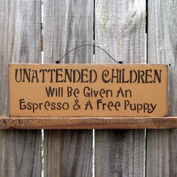 Unattended Children Sign, Latte Brown with Black Lettering