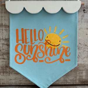 Hello Sunshine Canvas Pennant Flag - Blue Sky Sun Clouds - Good Morning Sign