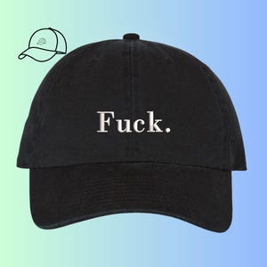 F*ck. Embroidered Dad Hat | hat guy gift| dad gift idea | boyfriend gift idea | Funny Embroidered Hat