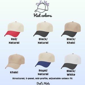 May include: Image showcasing six baseball caps in various color combinations: red/natural, black/natural, black/khaki, khaki, royal/natural, and black/white. The caps are structured, 5-panel, mid-profile, and adjustable. The text "Hat colors" and "Dad's Hats" are also visible.