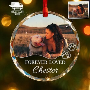 Personalized Dog Memorial Ornament, Dog Photo Ornament, Forever Loved Ornament, Cat Memorial Keepsake, Pet Owner Ornament, Pet Loss Gift Round Glass