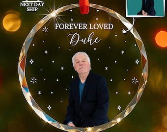 Custom Memorial Ornament, Remembrance Gifts, Loss of Father Gift, Personalized Engraved Photo Ornament, Gifts for Family, Christmas Ornament