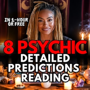 SAME HOUR 8 Psychic Predictions, Medium Reading, Energy Reading, Same Hour Reading, Accurate Reading, Detailed Reading, Psychic Read,Reader