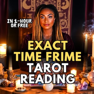 SAME HOUR Exact Time Frame Reading, Same Day Reading, Same Hour Reading, Fast Reading, Tarot Reading, Psychic Reading,Medium Read,Night Read