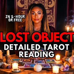 SAME HOUR Lost Object Tarot Reading,Same Day Reading, Same Hour Reading, Accurate Reading, Tarot Reading, Medium Read,Psychic Read,Fast Read