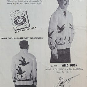 May include: A vintage Mary Maxim sweater pattern, 'Wild Duck' design, with graphs for raglan and set-in sleeves. The image displays a cardigan with a duck pattern. The pattern is for sizes 14-16-18. The price is 25¢.