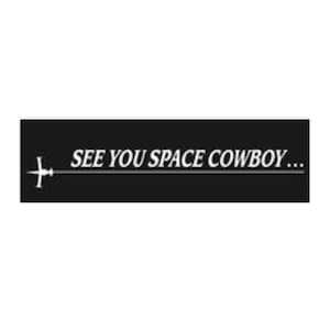 Ci vediamo cowboy dello spazio, citazione di Cowboy Bebop, adesivo per paraurti, adesivo per paraurti Cowboy Bebop,
