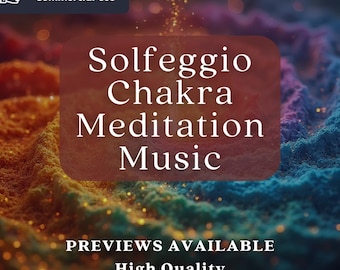 Chakra Solfeggio Meditation Music: Music and Pure Tone Frequencies (Digital Download)