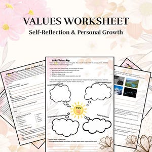 May include: A printed values worksheet featuring the title VALUES WORKSHEET Self-Reflection & Personal Growth. The document includes sections titled What Do Your Favorite Stories Say About You, My Values Map with a central sun icon, and Magnets.