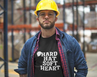 Hard Hat Soft Heart TShirt I Funny Fathers Day Gift For Working Dad, Construction Worker Dad TShirt, Blue Collar Dad Tee, Dad Gift Idea