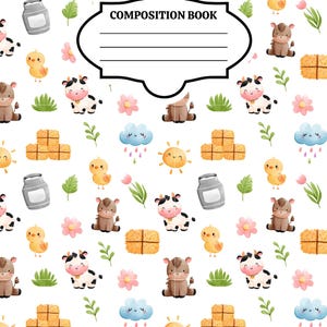 May include: A white composition book cover featuring a repeating pattern of watercolor farm elements including cows, chicks, donkeys, hay bales, milk jugs, suns, clouds, and flowers. A central black-outlined label contains the text COMPOSITION BOOK.