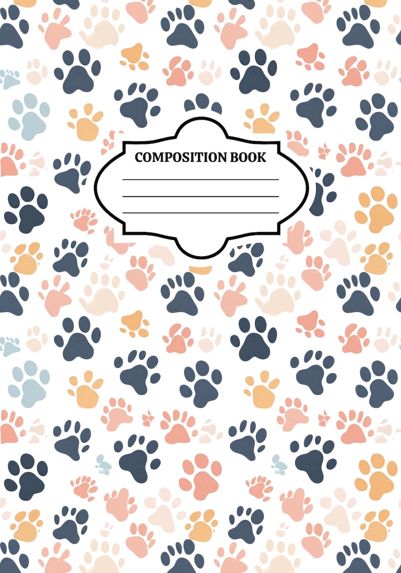 May include: A composition book with a white cover featuring a repeating pattern of paw prints in shades of dark blue, light orange, and soft pink. A central white label with a black border contains the text COMPOSITION BOOK and four lines.