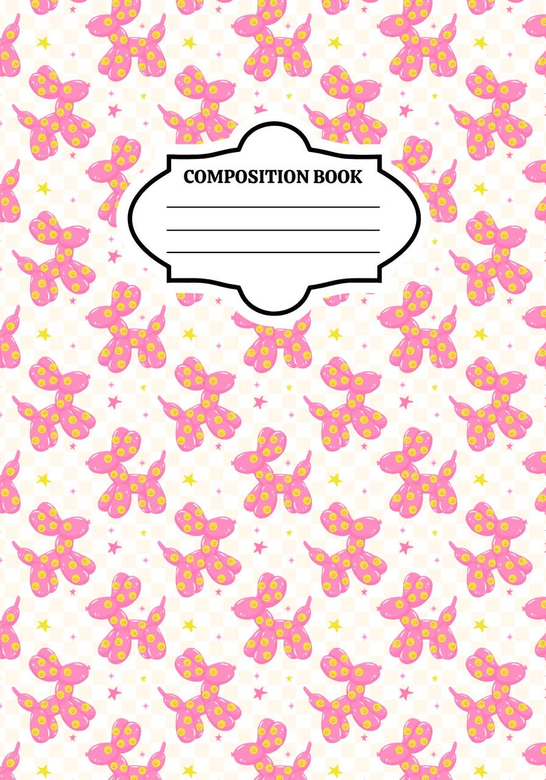 May include: A composition book featuring a repeating pattern of pink balloon dogs with yellow spots and small yellow stars on a white background. A central white label with a black border contains the text COMPOSITION BOOK and four lines.