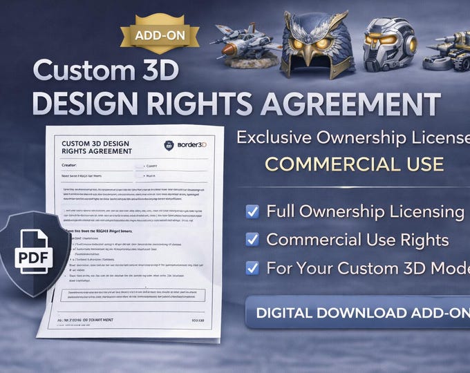 Custom 3D Design Rights Agreement PDF | Exclusive Ownership License | Commercial Use | Digital Download Add-On