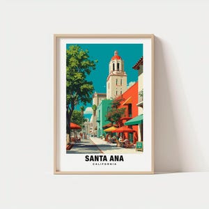 Santa Ana Print – California Poster, City Views, Travel Art, Urban Charm, Historic Streets, Scenic Beauty, Southern Cali Vibes, Cultural art