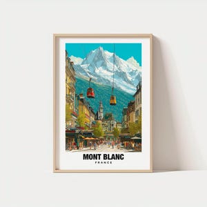Mont Blanc Print - Travel Poster, French Art, Scenic Mountain Views, Alpine Charm, Outdoor Adventure, Glacier Beauty, Vibrant Nature, France