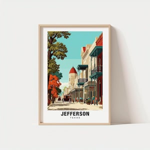 Jefferson Print - Texas Poster, Jefferson Views, Jefferson Art, Texas Charm, Jefferson Beauty, Historic Town, Scenic Landscape, Cultural Art