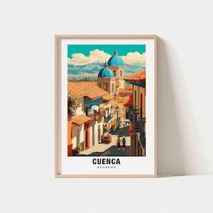 Cuenca Print – Ecuador Poster, City Views, Travel Art, Historic Charm, River Scene, Colonial Beauty, Scenic Streets, Andean Escape