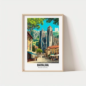 May include: A framed print of Batalha, Portugal, featuring a detailed illustration of a historic church with tall spires and a clock tower. The artwork showcases a vibrant street scene with buildings, trees, and the text "BATALHA PORTUGAL" at the bottom.