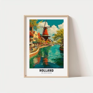 Holland Print - Michigan Poster, Holland Views, Holland Landmarks, Holland City, Michigan Charm, Holland Beauty, Holland Art, Holland Art