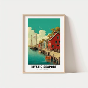 Mystic Seaport Print - Connecticut Poster, Mystic Seaport Views, Mystic Seaport Art, Connecticut Charm, Seaport Beauty, Historic Harbor