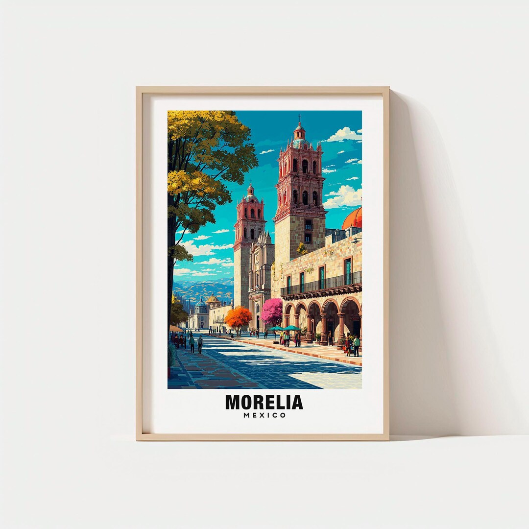 Morelia Travel Poster: Colonial Architecture and Historic Streets