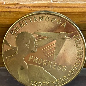 1965 Chattanooga Tennessee Sesquicentennial  Memorial Token with Chattanooga Choo Choo