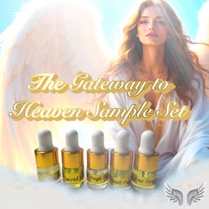 The Gateway To Heaven Sample Set of Ritual Oils - my most HOLY and SPIRITUAL Oils!  FIVE 2ml Bottles!