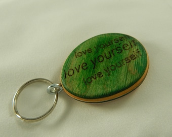 Love Yourself Keychain made from a Recycled Skateboard