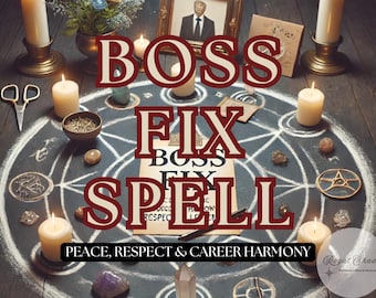 Boss Fix Spell – Improve Your Work Relationship, Calm Your Boss, Peace & Respect at Work, Make Boss Like You, Energy Shift at Work