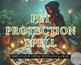 May include: A woman in a hooded cloak performs a pet protection spell in a forest setting. She is surrounded by candles and a glowing circle with the words "Pet Protection Spell" and "Shield Your Animal With Love & Light".