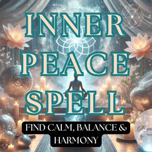 Può includere: Un'illustrazione digitale di un incantesimo per la pace interiore. L'immagine presenta una persona che medita in posizione di loto, circondata da candele e altri simboli spirituali. Il testo "Inner Peace Spell" è scritto in grandi caratteri grassetto, e le parole "Find Calm, Balance & Harmony" sono scritte sotto. L'immagine è impostata su uno sfondo di colori e luci vorticosi.