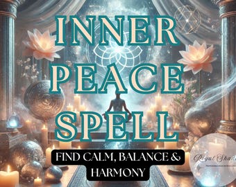 Inner Peace Spell – Restore Calm & Balance, Emotional Healing, Serenity, Custom Spell for Peace, Tranquility, Emotional Stability, Anxiety