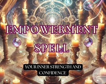 May include: A magical empowerment spell with candles and crystals. The text reads "Empowerment Spell Your Inner Strength and Confidence".