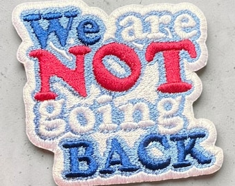 We Are Not Going Back