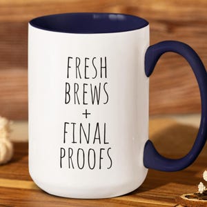 Sourdough Mug, Baking Gift, Bread Baking Cup, Sourdough Baker Gift, Sourdough Starter, Bakery Owner Mug, Bread Themed Gift, Bakery Worker