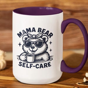 Mama Bear Mug, Mama Bear Coffee Mug, Gift for New Mom, Mother Bear Themed Gift, Mom Coffee Mug, Mama Bear Cup, Cartoon Mama Bear Gift