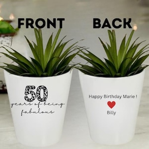 Gepersonaliseerde bloempot – aangepaste tekst op voor- en achterkant Verjaardagscadeau, 50 jaar fantastisch, elke leeftijd of elk bericht – uniek cadeau voor haar, moeder en vriend