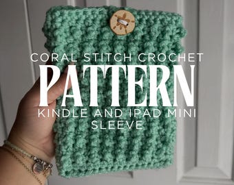 Patrón de funda de crochet con punto coral para Kindle / Funda para iPad Mini y lector electrónico para principiantes (PDF digital)