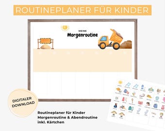 May include: A printable routine planner for kids featuring a yellow construction truck and the text "Meine Morgenroutine". The planner includes a grid for daily activities and a set of cards with various activities.