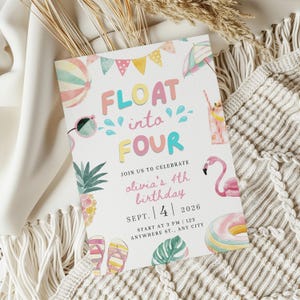 May include: A rectangular birthday invitation card featuring the text FLOAT into FOUR, JOIN US TO CELEBRATE olivia's 4th birthday, SEPT. 4 2026, START AT 3 PM, 123 ANYWHERE ST., ANY CITY, decorated with watercolor illustrations of a flamingo, pineapple, flip-flops, and pool floats.