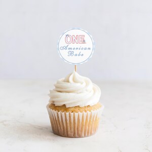 One American Babe Cupcake Toppers 4th Of July Red, White , Blue All American Girl Cupcake Toppers 1st Birthday Girl Editbale Cupcake Toppers image 2